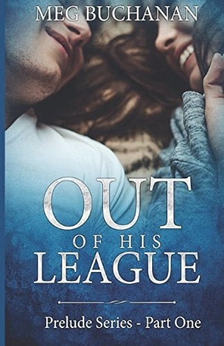 Out of His League Prelude Series - Part One
