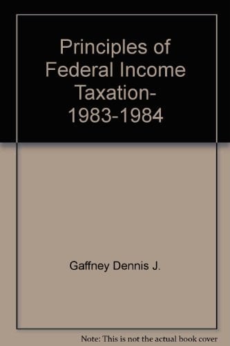 Principles of Federal Income Taxation, 1983-1984