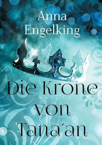 Die Krone von Tana ́an