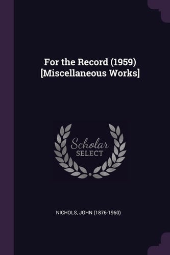 For the Record (1959) [Miscellaneous Works]