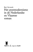 Het postmodernisme in de Nederlandse en Vlaamse roman (Tekst en tijd) (Dutch Edition)