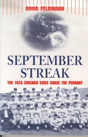 September Streak The 1935 Chicago Cubs Chase the Pennant