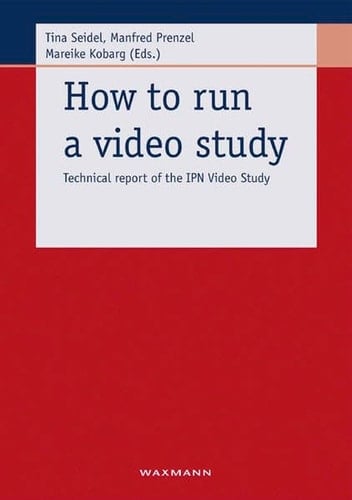 How to Run a Video Study Technical Report of the IPN Video Study