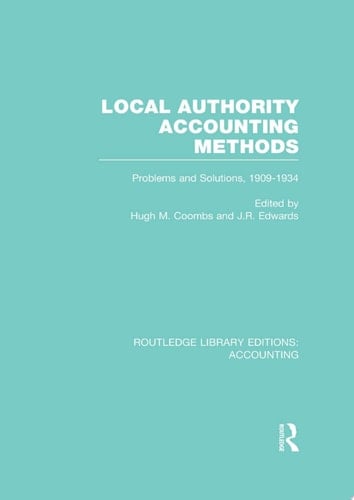 Local Authority Accounting Methods Problems and Solutions, 1909-1934