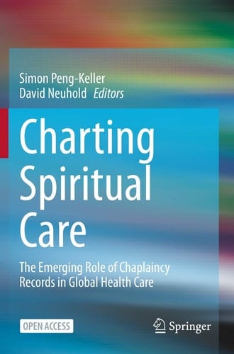 Charting Spiritual Care The Emerging Role of Chaplaincy Records in Global Health Care