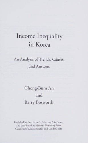 Income Inequality in Korea An Analysis of Trends, Causes, and Answers
