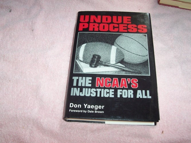 Undue Process The Ncaa's Injustice for All