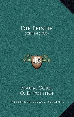 Die Feinde: Szenen (1906) (German Edition)