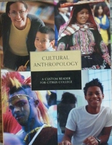 Cultural Anthropology A Custom Reader for Citrus College