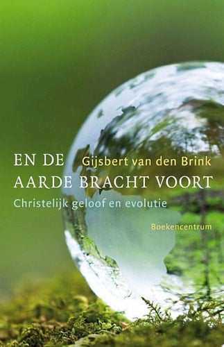 En de aarde bracht voort chrisrtelijk geloof en evolutie