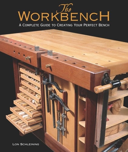The Workbench A Complete Guide to Creating Your Perfect Bench