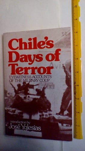 Chile's days of terror: Eyewitness accounts of the military coup
