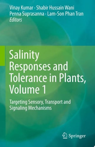 Salinity Responses and Tolerance in Plants, Volume 1