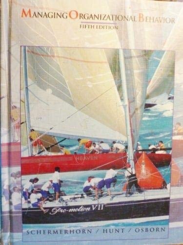 Managing Organizational Behavior (Wiley Series in Management)