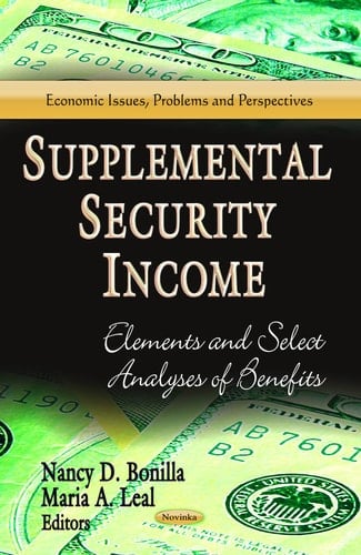 Supplemental Security Income Elements and Select Analyses of Benefits