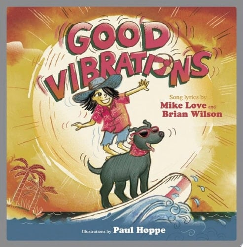 Good Vibrations A Children's Picture Book