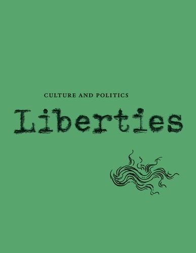 Liberties Journal of Culture and Politics Volume I, Issue #4