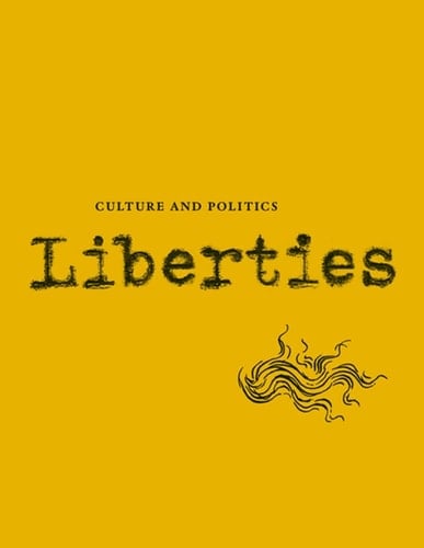 Liberties Journal of Culture and Politics Volume II, Issue #1