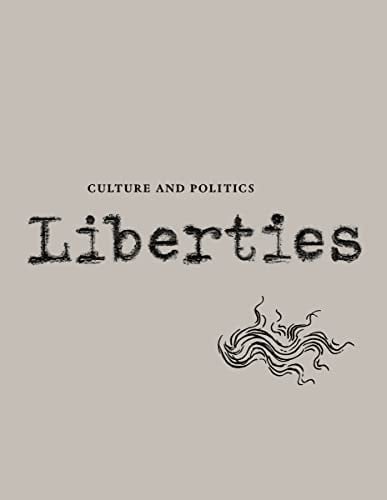 Liberties Journal of Culture and Politics Volume II, Issue #3