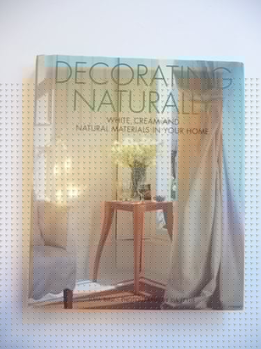 Decorating Naturally White Cream and Natural Materials in Your Home