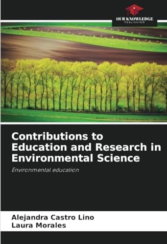 Contributions to Education and Research in Environmental Science: Environmental education