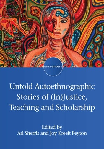 Untold Autoethnographic Stories of (in)Justice, Teaching and Scholarship