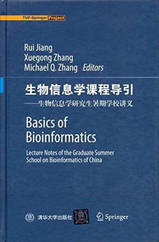 Basics of Bioinformatics Lecture Notes of the Graduate Summer School on Bioinformatics of China