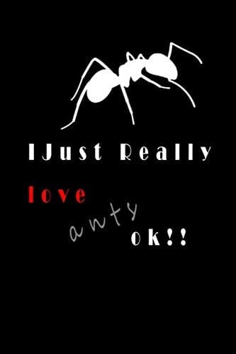 I Just Really Like anty Ok: Blank Lined Notebook Planner, Funny Gifts For anty Lover: Lined Notebook / Journal Gift, 120 Pages, 6x9