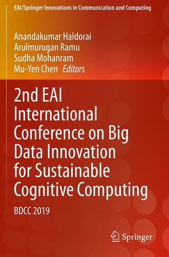2nd EAI International Conference on Big Data Innovation for Sustainable Cognitive Computing BDCC 2019