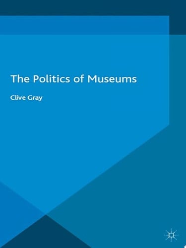 The Politics of Museums