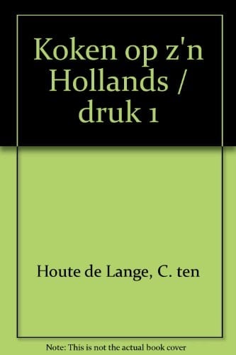 Koken op z'n Hollands / druk 1