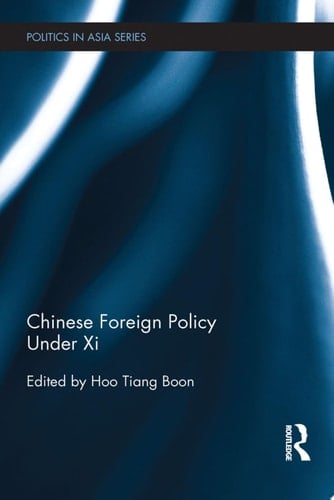 Chinese Foreign Policy Under Xi