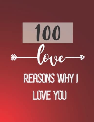 100 reasons why i love you :: Personalized Valentines Day Gifts for him/her: Composition Notebook for Valentines day gifts, Funny Gifts for ... from ... 100 pages 8.5x11 lined pages notebook journal