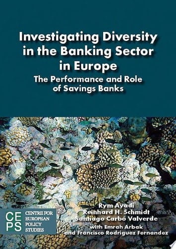 Investigating Diversity in the Banking Sector in Europe Key Developments, Performance and Role of Cooperative Banks