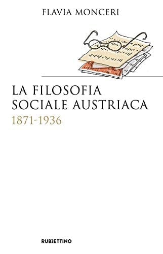 La filosofia sociale austriaca 1871-1936
