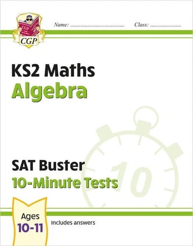 KS2 Maths SAT Buster 10-Minute Tests - Algebra (for the 2024 Tests)