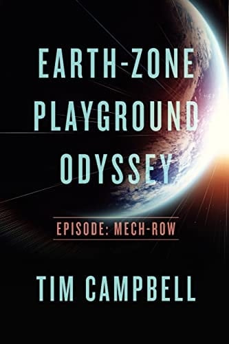 Earth-Zone Playground Odyssey Episode - Mech-Row