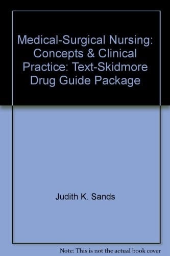 Medical-Surgical Nursing Concepts and Clinical Practice: Text-Skidmore Drug Guide Package