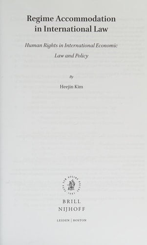 Regime Accommodation in International Law Human Rights in International Economic Law and Policy