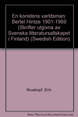 En konstens världsman Bertel Hintze 1901-1969