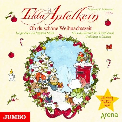 Tilda Apfelkern. Oh du schöne Weihnachtszeit