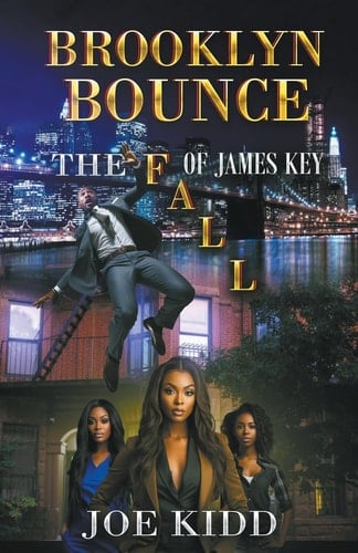 Brooklyn Bounce The Fall Of James Key