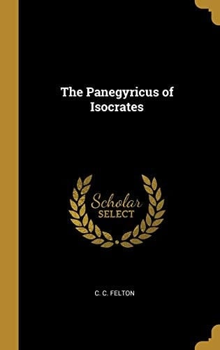 The Panegyricus of Isocrates