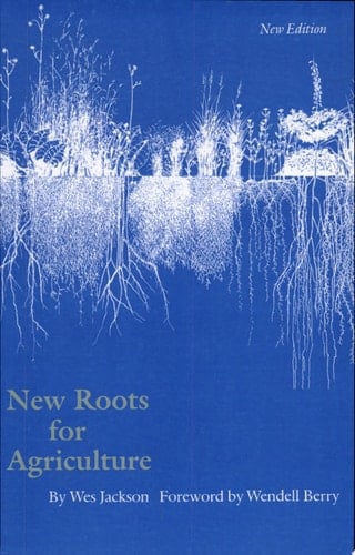 New Roots for Agriculture