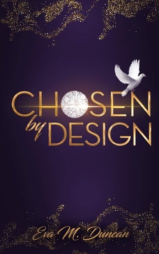 Chosen by Design