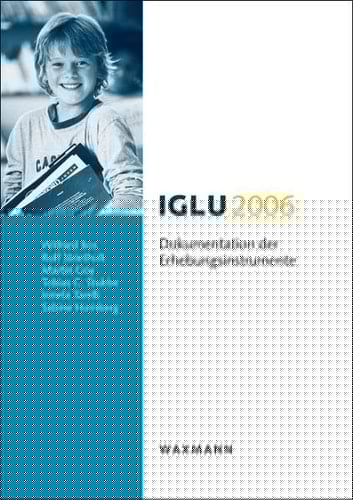 IGLU 2006 - Dokumentation der Erhebungsinstrumente