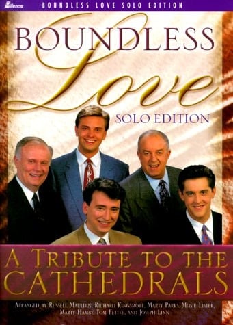 Boundless Love A Tribute to the Cathedrals