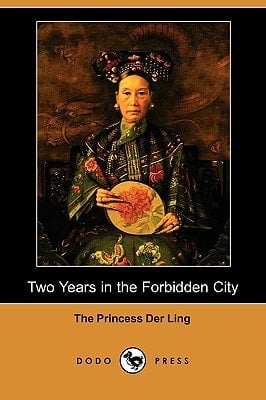 Two Years in the Forbidden City (Dodo Press)