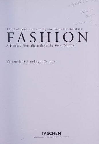 Fashion A History from the 18th to the 20th Century : the Collection of the Kyoto Costume Institute. 20th century