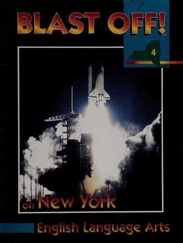 Blast Off! on New York English Language Arts Book 4